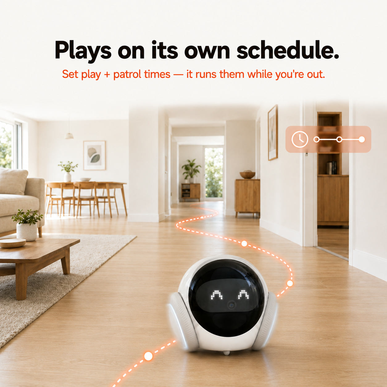 Plays and patrols on a schedule, room to room